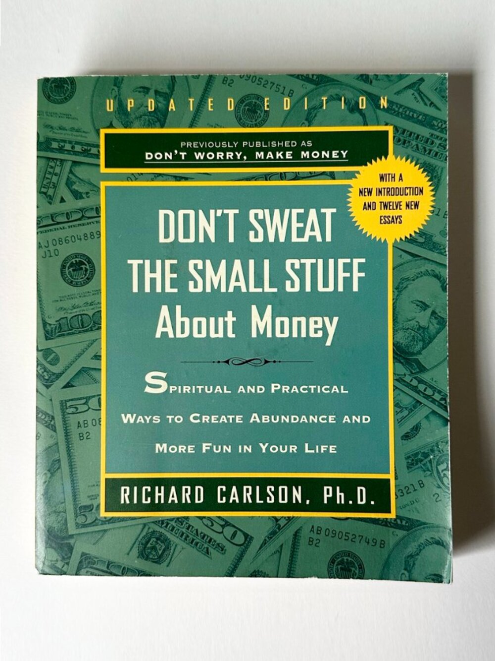 Don't Sweat the Small Stuff About Money Richard Carlson Paperback Book 2001